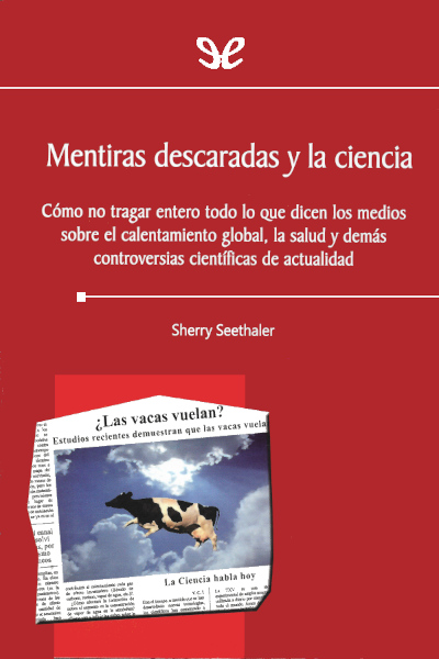 descargar libro Mentiras descaradas y la ciencia