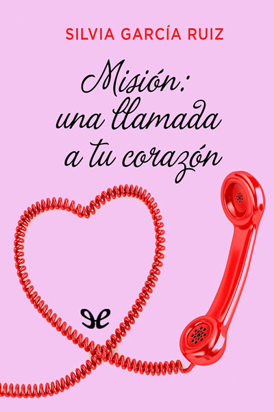 descargar libro Misión: una llamada a tu corazón