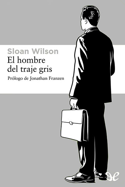 descargar libro El hombre del traje gris (Prologo Jonathan Franzen)