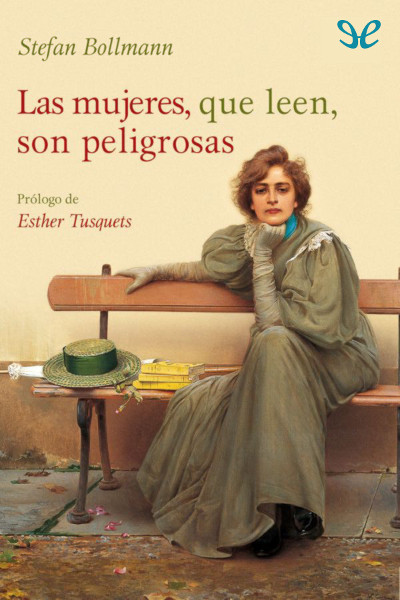 descargar libro Las mujeres que leen son peligrosas