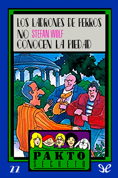 descargar libro Los ladrones de perros no conocen la piedad