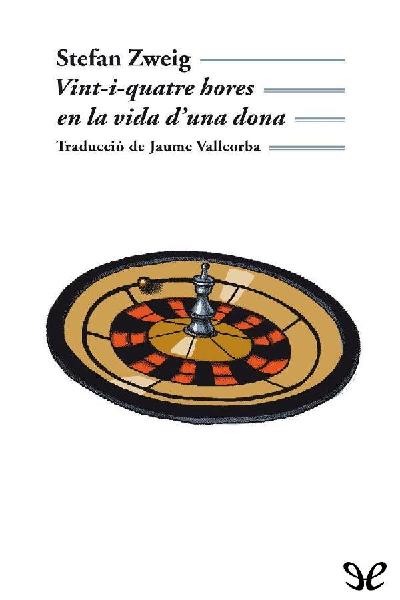 descargar libro Vint-i-quatre hores en la vida duna dona