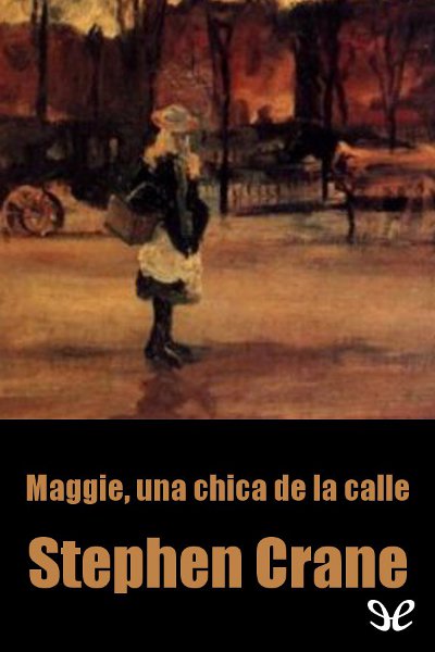 descargar libro Maggie, una chica de la calle