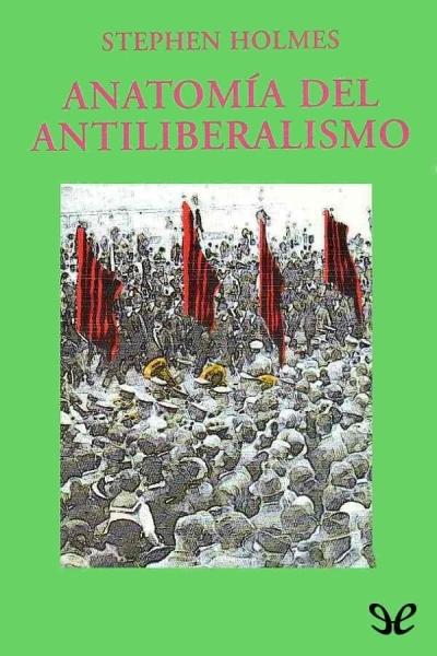 libro gratis Anatomía del antiliberalismo