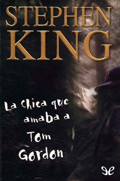 descargar libro La chica que amaba a Tom Gordon