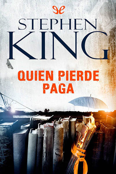 descargar libro Quien pierde paga