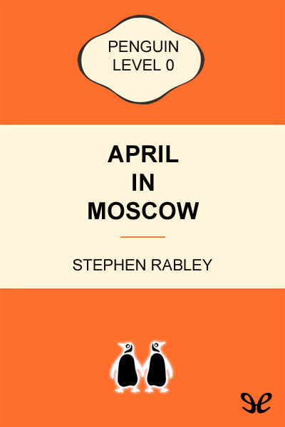 April in Moscow (Level 0) gratis en epub