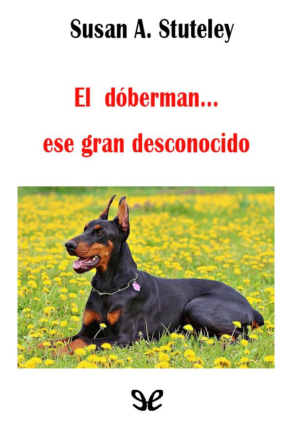 descargar libro El dóberman... ese gran desconocido