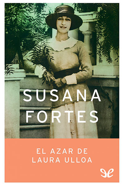 descargar libro El azar de Laura Ulloa