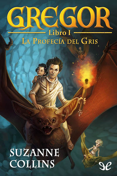 descargar libro Gregor. La profecía del gris