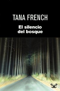 descargar libro El silencio del bosque