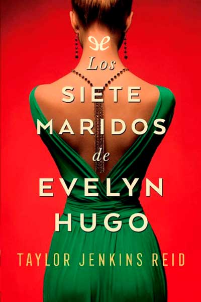 libro gratis Los siete maridos de Evelyn Hugo