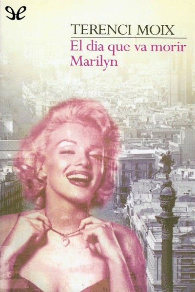 libro gratis El dia que va morir Marilyn