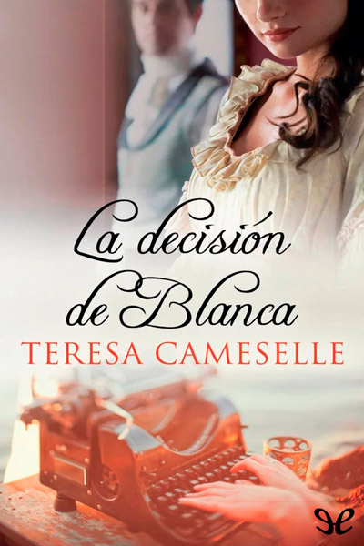 descargar libro La decisión de Blanca