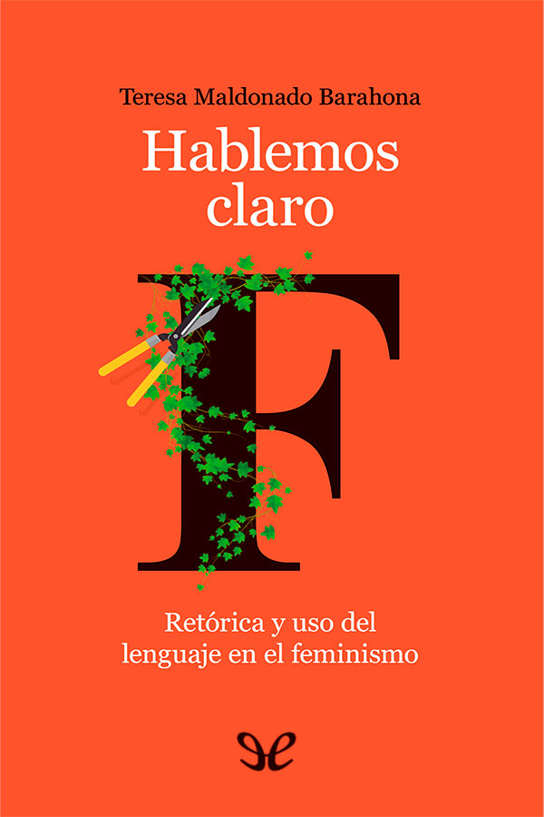 descargar libro Hablemos claro: retórica y uso del lenguaje en el feminismo