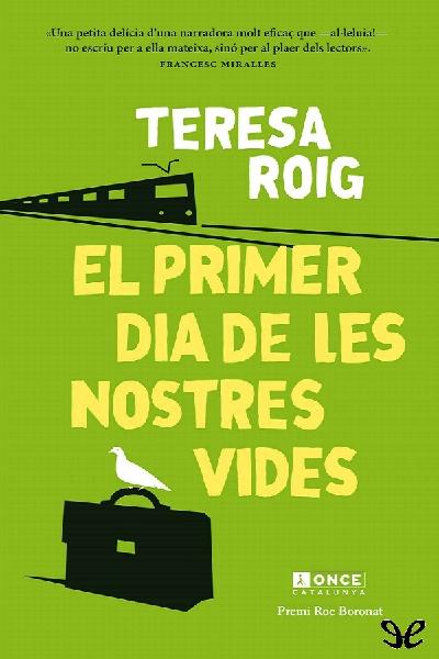 descargar libro El primer dia de les nostres vides