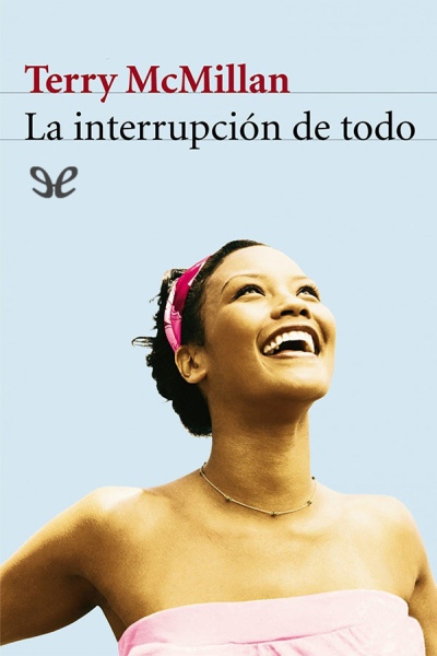 descargar libro La interrupción de todo