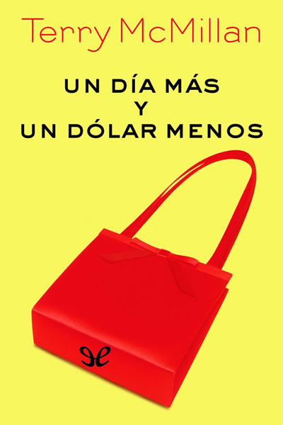 descargar libro Un día más y un dólar menos