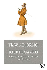 descargar libro Kierkegaard. La construcción de lo estético