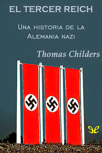 libro gratis El Tercer Reich. Una historia de la Alemania nazi