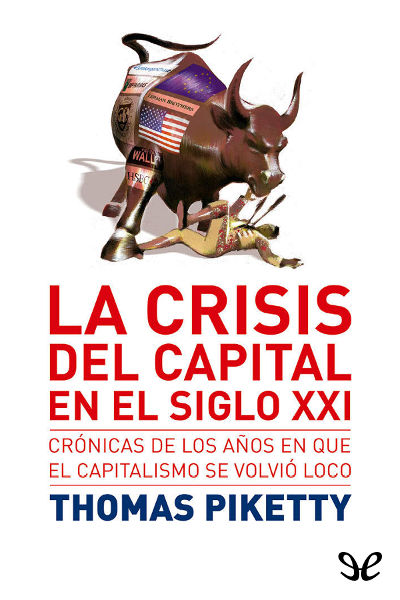 descargar libro La crisis del capital en el siglo XXI