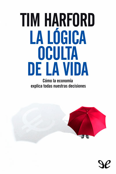 descargar libro La lógica oculta de la vida