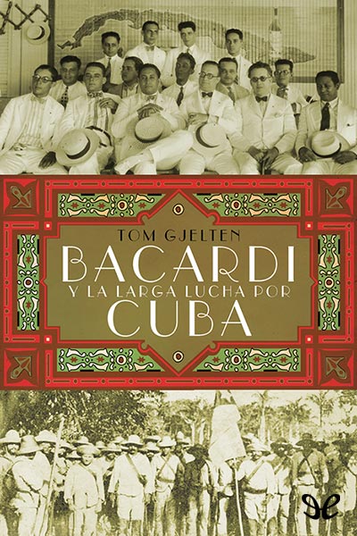 libro gratis Bacardí y la larga lucha por Cuba