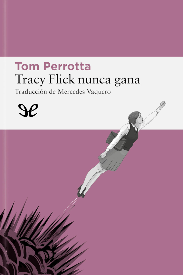 libro gratis Tracy Flick nunca gana