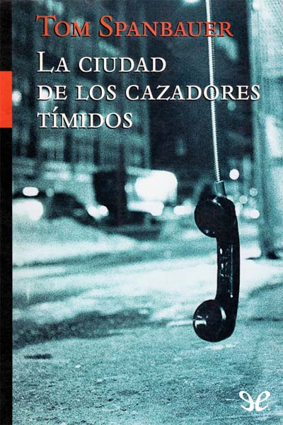 descargar libro La ciudad de los Cazadores Tímidos