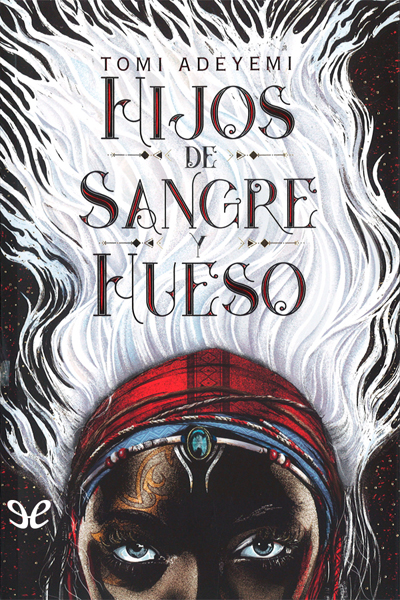 libro gratis Hijos de sangre y hueso