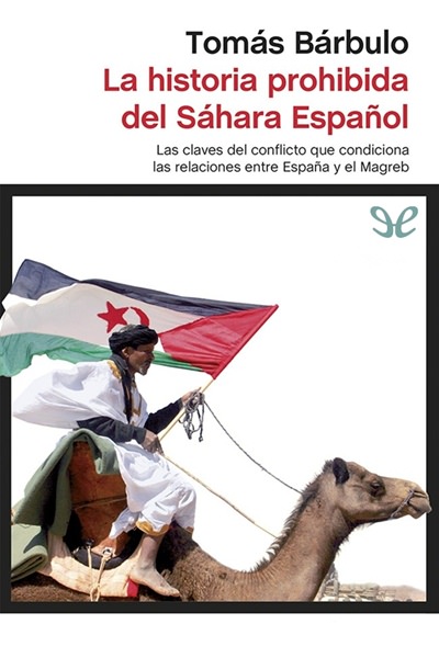 descargar libro La historia prohibida del Sáhara español