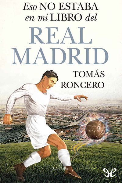 descargar libro Eso no estaba en mi libro del Real Madrid