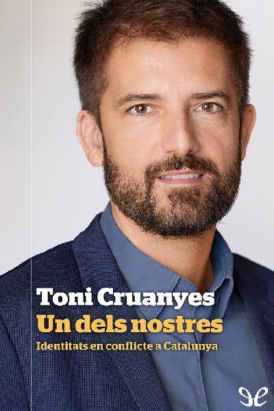 descargar libro Un dels nostres. Identitats en conflicte a Catalunya