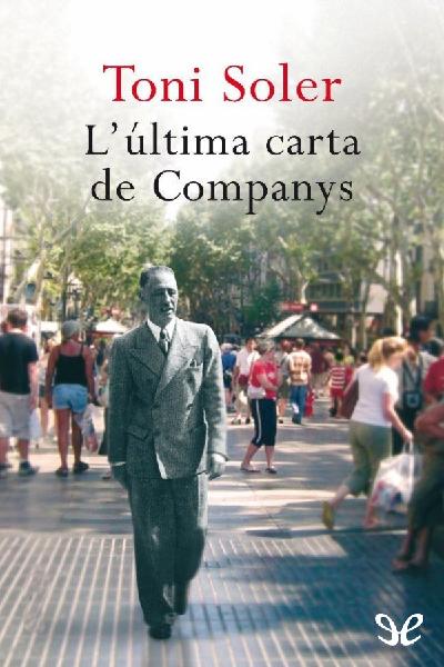 descargar libro Lúltima carta de Companys