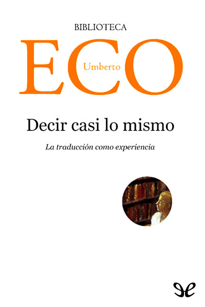 descargar libro Decir casi lo mismo