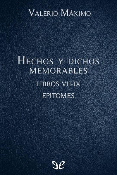 Hechos y dichos memorables Libros VII-IX. Epitomes gratis en epub
