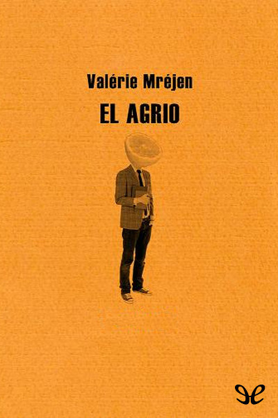 descargar libro El Agrio