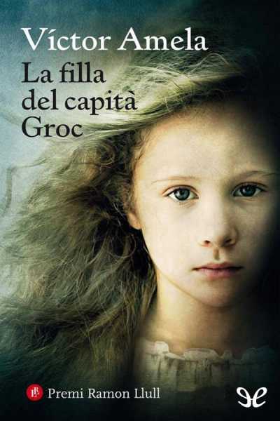 descargar libro La filla del capità Groc