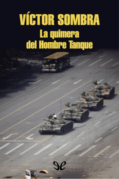 libro gratis La quimera del Hombre Tanque