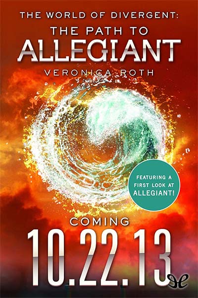 descargar libro The World of Divergent: The Path to Allegiant