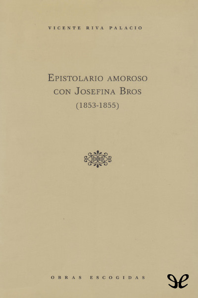 descargar libro Epistolario amoroso con Josefina Bros