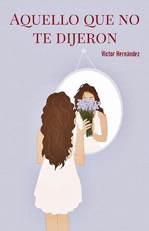 descargar libro Aquello que no te dijeron