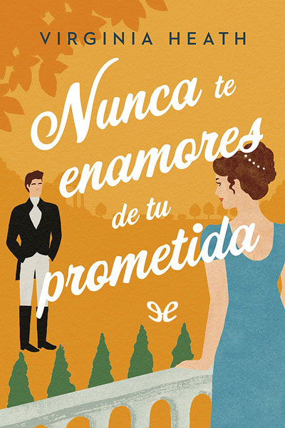 descargar libro Nunca te enamores de tu prometida