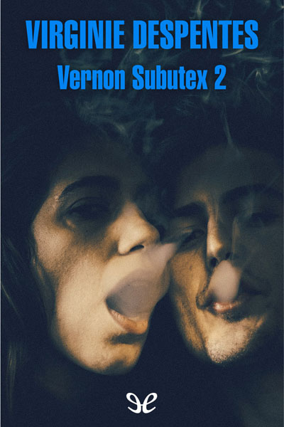 descargar libro Vernon Subutex 2