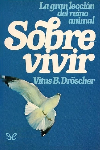 descargar libro Sobrevivir - La gran lección del reino animal