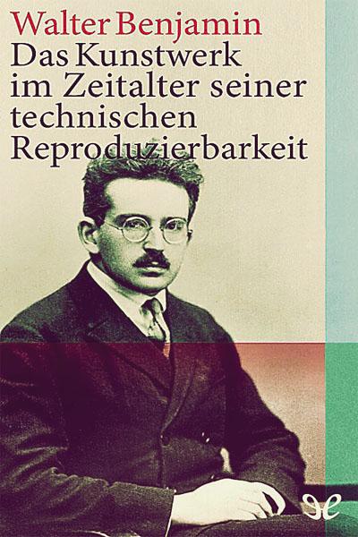 descargar libro Das Kunstwerk im Zeitalter seiner technischen Reproduzierbarkeit