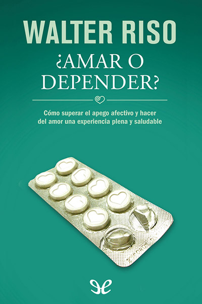 descargar libro ¿Amar o depender?