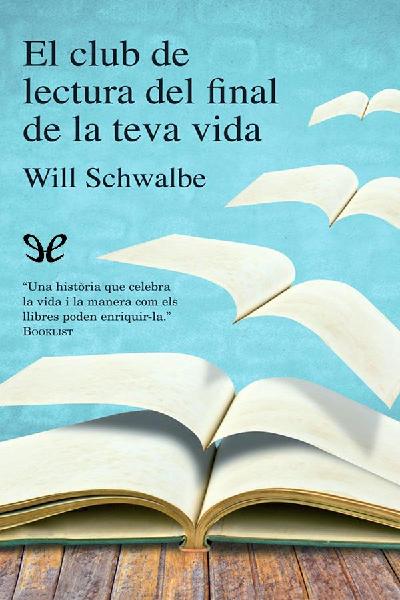 libro gratis El club de lectura del final de la teva vida