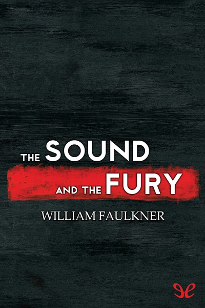 libro gratis The Sound and the Fury