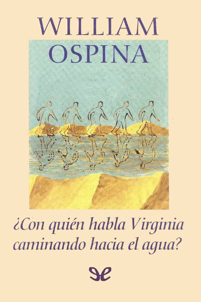 descargar libro ¿Con quién habla Virginia caminando hacia el agua?